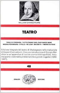 Teatro. Troilo e Cressida-Tutto è bene quel che finisce bene-Misura …