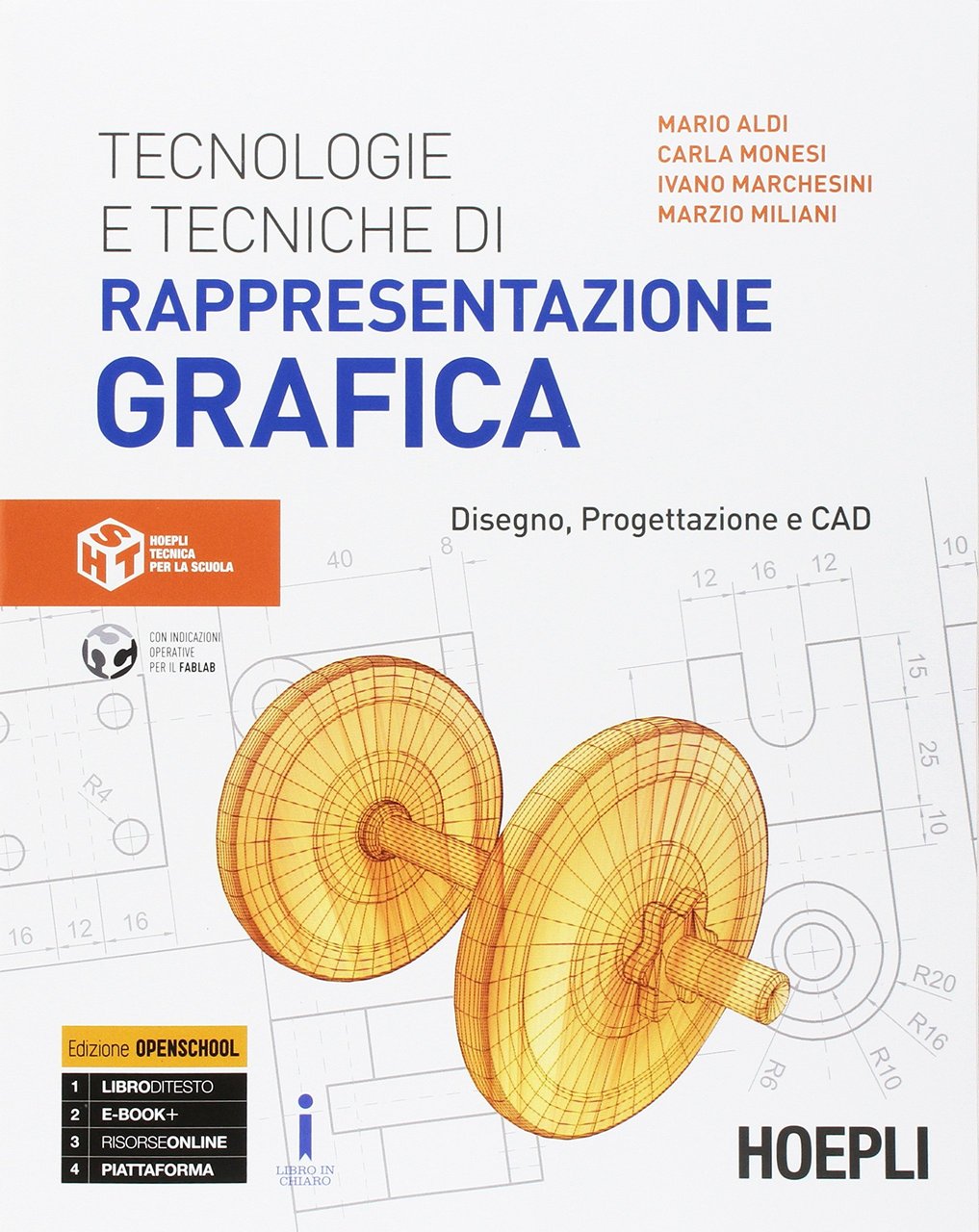 Tecnologie e tecniche di rappresentazione grafica. Disegno, progettazione e CAD. …