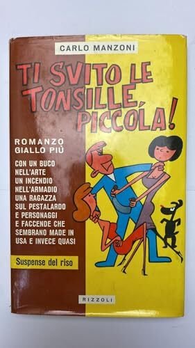 Ti svito le tonsille, piccola!