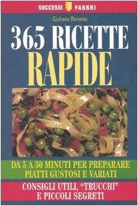 Trecentosessantacinque ricette rapide