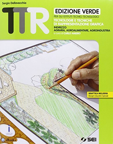 TTR. Tecnologie e tecniche di rappresentazione grafica. Ediz. verde. Per … | Immagine principale
