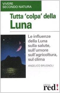 Tutta colpa della luna