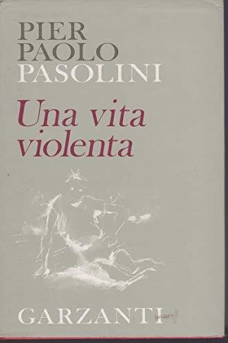 Una vita violenta Garzanti