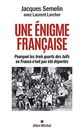 Une énigme française: Pourquoi les trois-quarts des Juifs en France … | Immagine principale