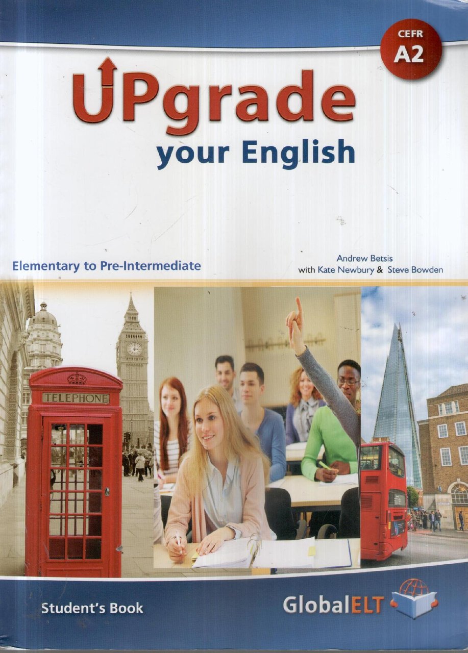 Upgrade your english. A2. Student's book-Workbook. No Key. Per le …