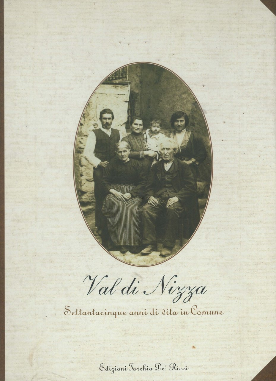 Val di Nizza. Settantacinque anni di vita in Comune