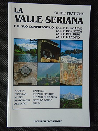 valle seriana e il suo comprensorio guide pratiche