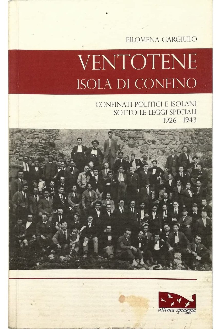 Ventotene, isola di confino. Confinati politici e isolani sotto le …