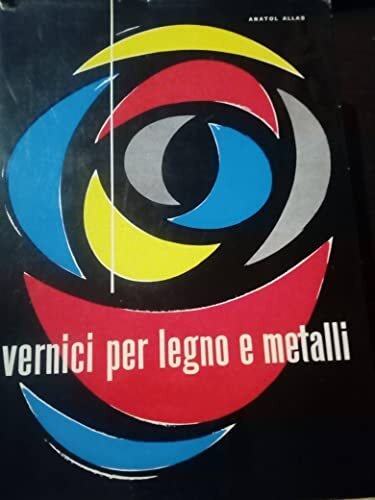 VERNICI PER LEGNO E METALLI