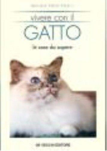 Vivere con il gatto. Le cose da sapere