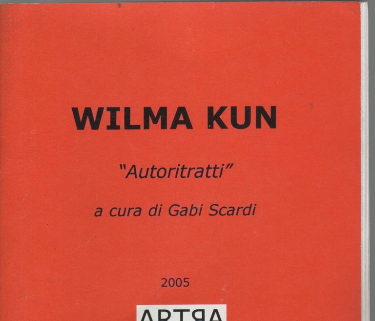 Wilma Kun ''Autoritratti