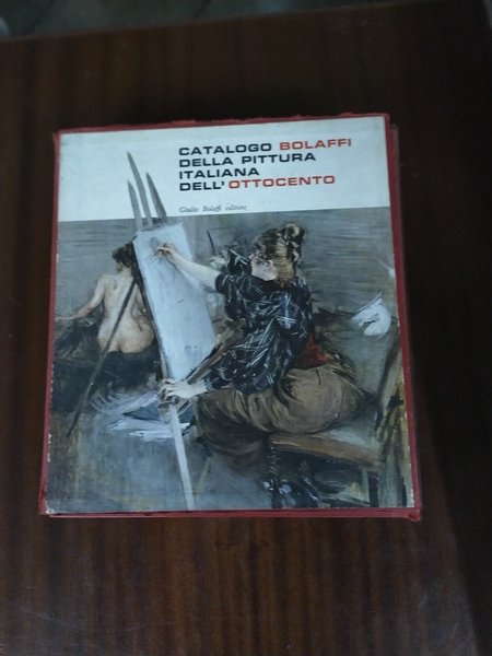 Catalogo Bolaffi della pittura italiana dell'800