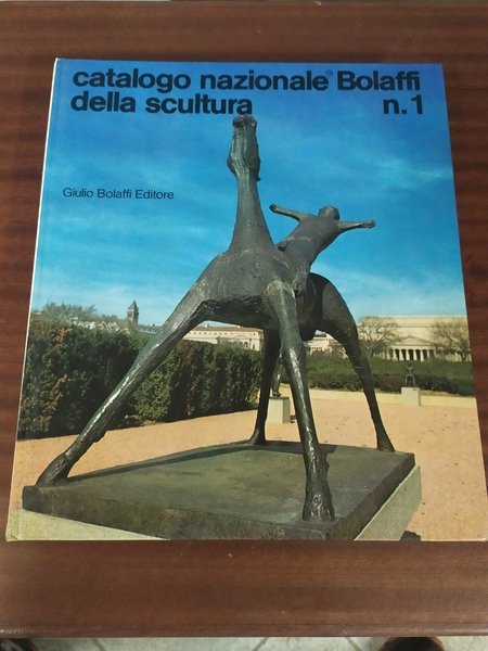 Catalogo nazionale Bolaffi della scultura n. 1