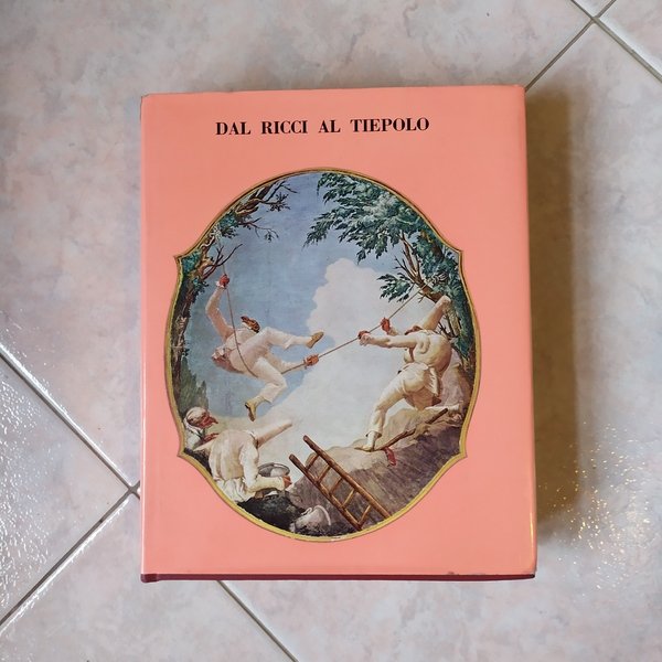 Dal Ricci al Tiepolo