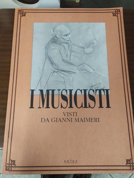 I musicisti visti da Gianni Maimeri