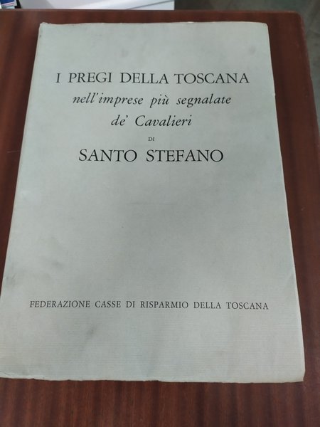 I pregi della Toscana