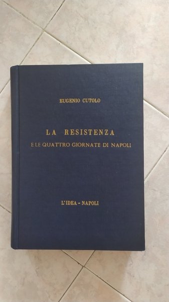 La resistenza e le quattro giornate di Napoli