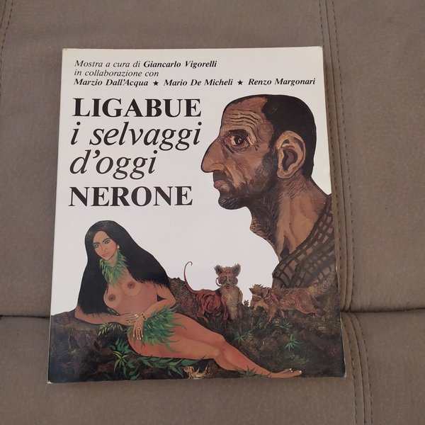 Ligabue i selvaggi d'oggi Nerone