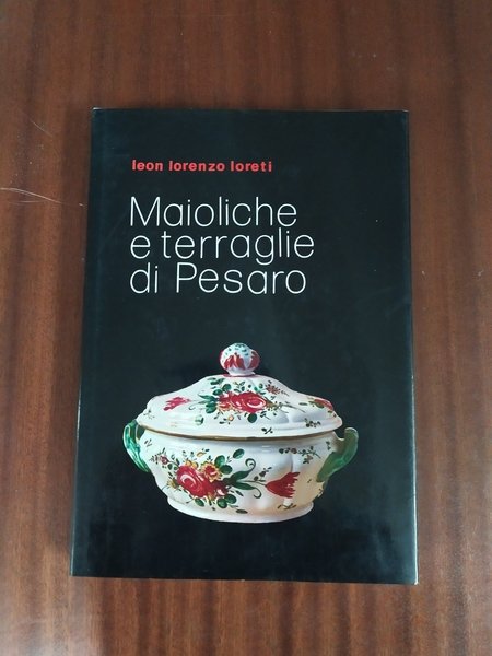 Maioliche e terraglie di Pesaro