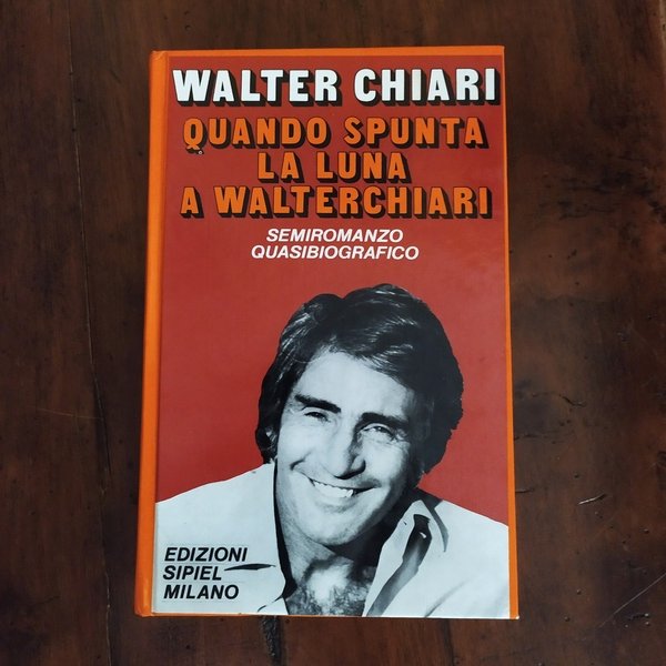 Quando spunta la luna a Walter Chiari