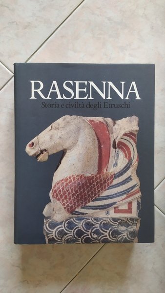 Rasenna - Storia e civiltà degli Etruschi