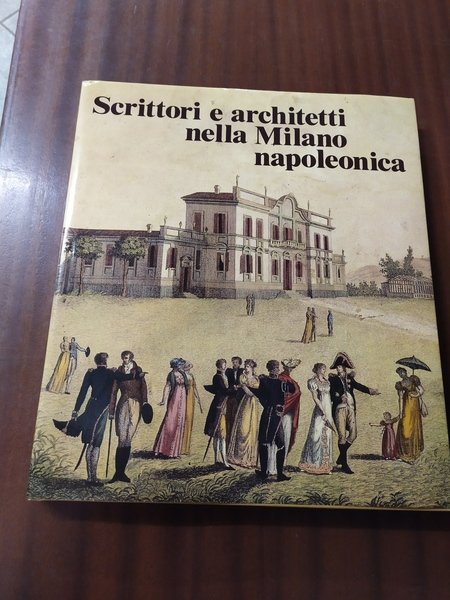 Scrittori e architetti nella Milano napoleonica