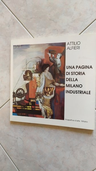 Una pagina di storia della Milano industriale