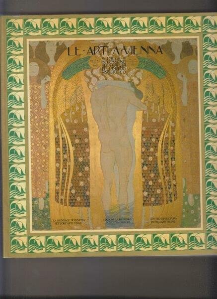 Le arti a Vienna. Dalla secessione alla caduta dell'impero asburgico