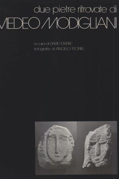 Due pietre ritrovate di Amedeo Modigliani
