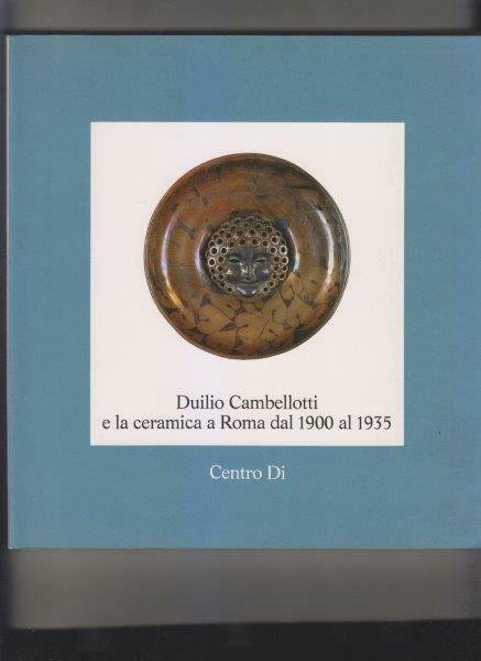 Duilio Cambellotti e la ceramica a Roma dal 1900 al …
