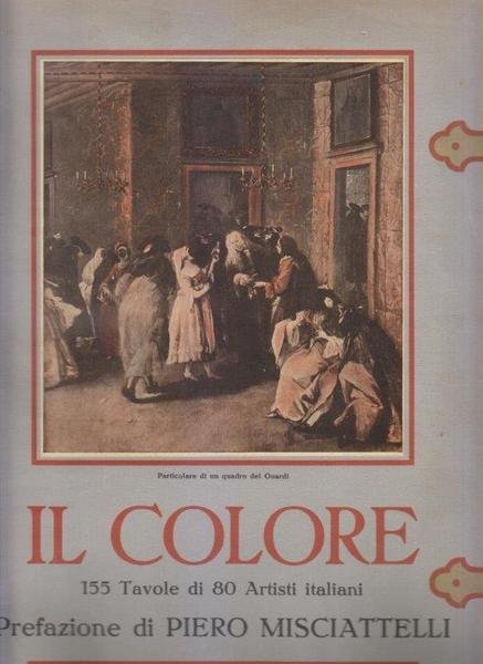 Il Colore. 155 tavole di 80 artisti italiani
