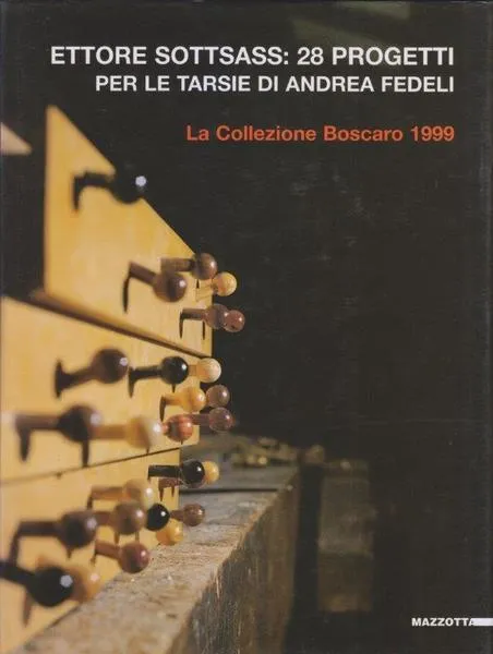Ettore Sottsass: 28 progetti per le tarsie di Andrea Fedeli. …