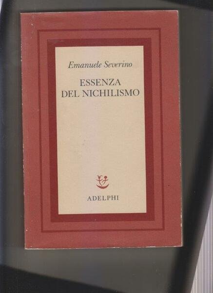 Essenza del nichilismo. Nuova edizione ampliata