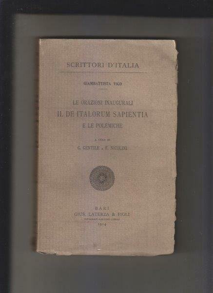 Le orazioni inaugurali. Il De Italorum Sapientia e le polemiche. …