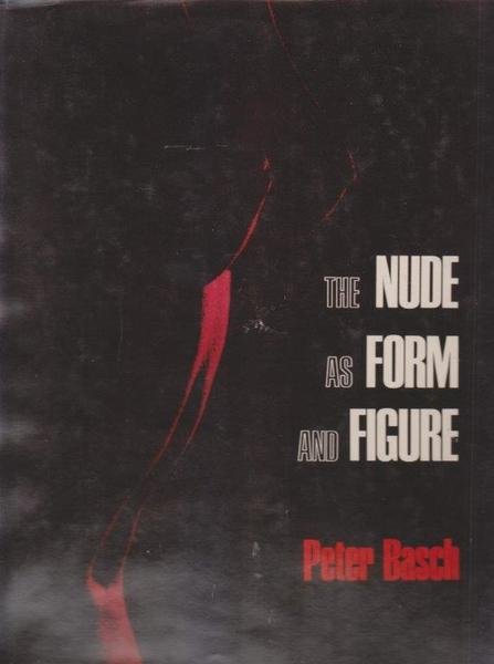 The Nude as Form and Figure