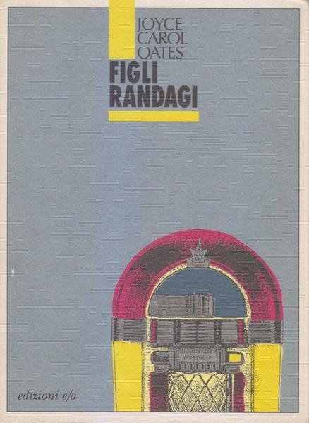 Figli randagi