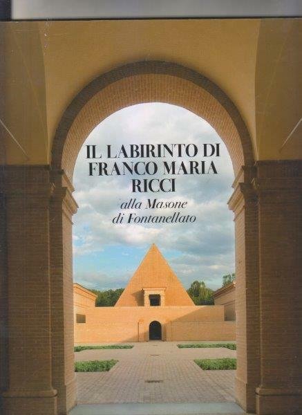 Il labirinto di Franco Maria Ricci alla Masone di Fontanellato