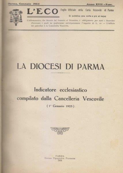 La Diocesi di Parma. Indicatore ecclesiastico compilato dalla Cancelleria Vescovile …