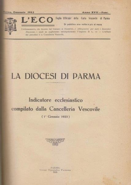 La Diocesi di Parma. Indicatore ecclesiastico compilato dalla Cancelleria Vescovile …