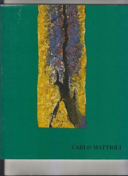 Carlo Mattioli. Aigues Mortes 1976-1980