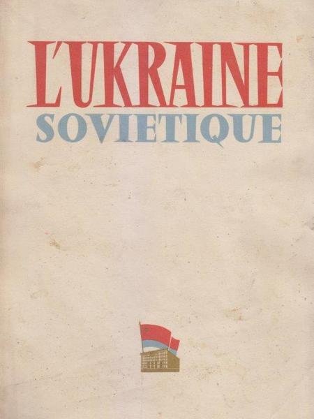 L'Ukraine Sovietique