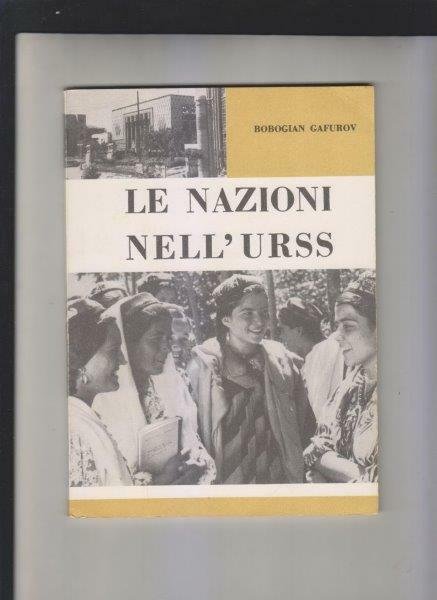 Le nazioni nell'URSS. Il presente e il futuro delle Repubbliche …