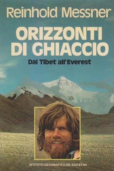 Orizzonti di ghiaccio dal Tibet all'Everest