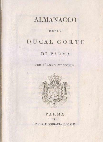 Almanacco della Ducal Corte di Parma per l'anno 1845