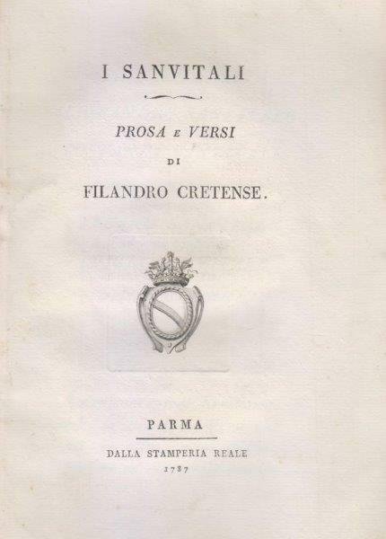 I Sanvitali. Prosa e versi di Filando Cretense