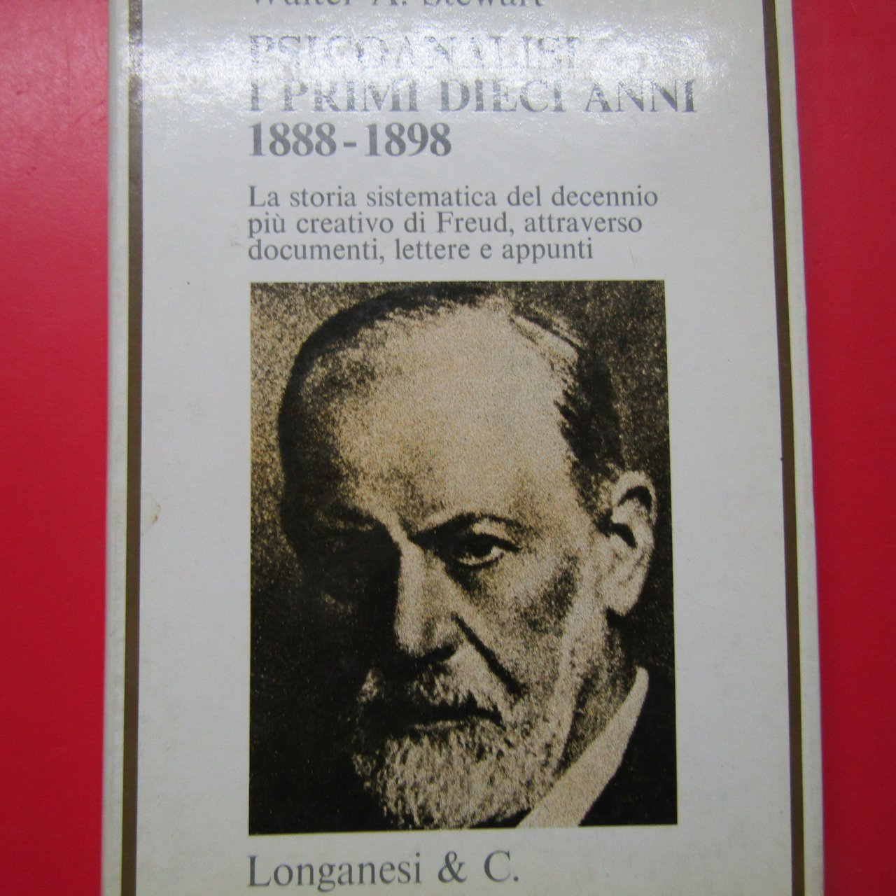 Psiconalisi I primi dieci anni 1888 - 1898
