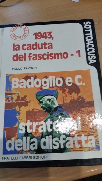 1943 la caduta del fascismo vol 1