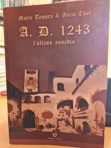 A.D. 1243 l'ultimo assedio