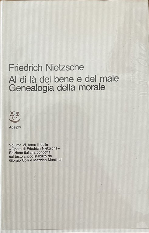 AL DI LÀ DEL BENE E DEL MALE. GENEALOGIA DELLA …