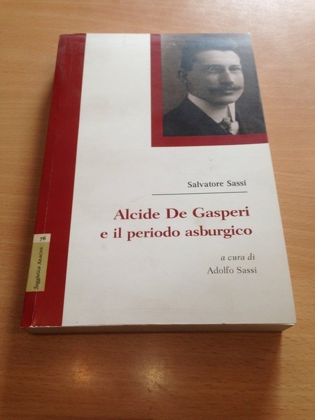 alcide de gasperi e il periodo asburgico